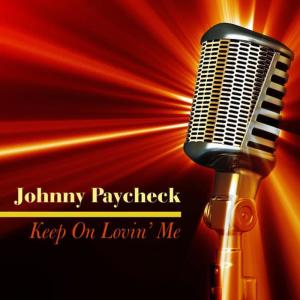 收聽Johnny Paycheck的Don't Monkey With Another Monk歌詞歌曲