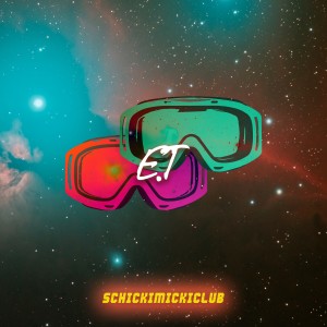 Listen to E.T. song with lyrics from Schickimicki Club