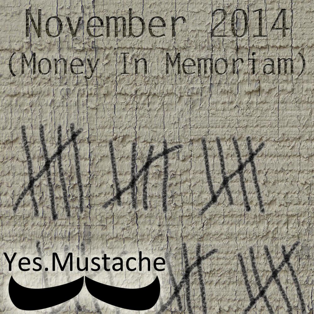 November 2014(Money In Memoriam)