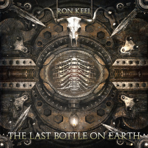 อัลบัม The Last Bottle On Earth ศิลปิน Ron Keel
