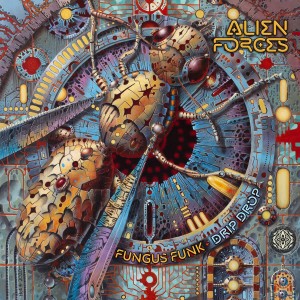 ดาวน์โหลดและฟังเพลง Alien Forces พร้อมเนื้อเพลงจาก Fungus Funk