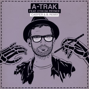 A-Trak的專輯Ray Ban Vision (Casper & B. Remix) (Explicit)