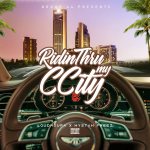 ดาวน์โหลดและฟังเพลง Ridin Thru My Ccity (Explicit) พร้อมเนื้อเพลงจาก Mystah Freez