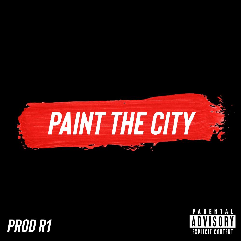 Paint The City (Explicit)