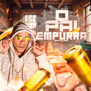 Brisa081的專輯O Pai Empurra (Explicit)