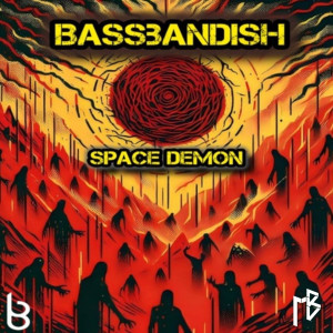 ดาวน์โหลดและฟังเพลง Space Demon (Radio) พร้อมเนื้อเพลงจาก Bassbandish
