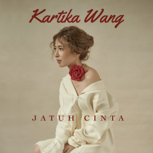 Kartika Wang的專輯Jatuh Cinta