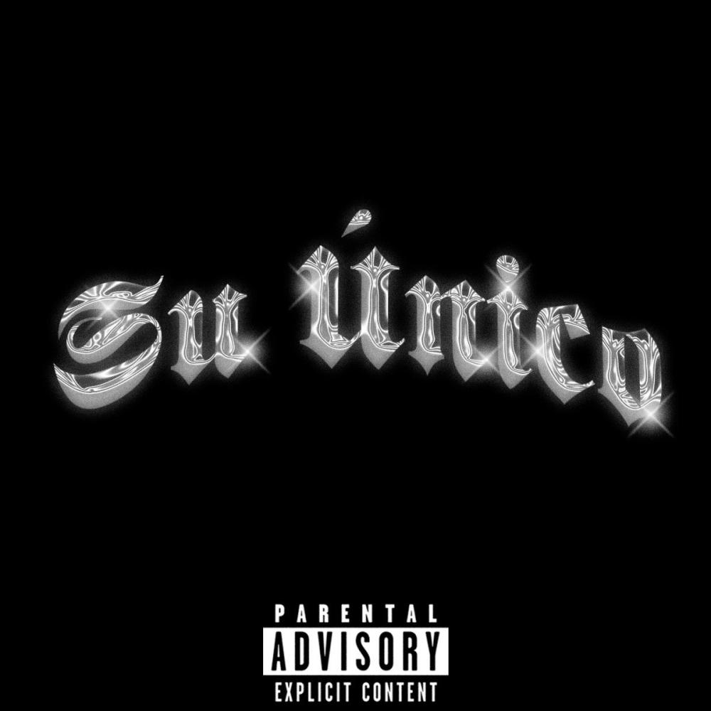 SU ÚNICO (Explicit)