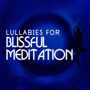 收聽Lullabies for Deep Meditation的Nirvana歌詞歌曲