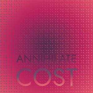 Various的专辑Annihilate Cost