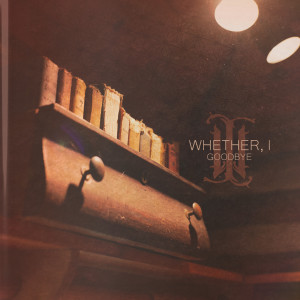 Whether, I的專輯Goodbye