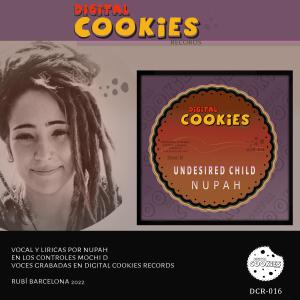 Listen to Undesired Child (feat. Nupah) song with lyrics from Digital Cookies Records