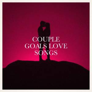 อัลบัม Couple Goals Love Songs ศิลปิน Love Song Hits