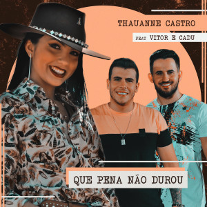 Listen to Que Pena Não Durou song with lyrics from Thauanne Castro