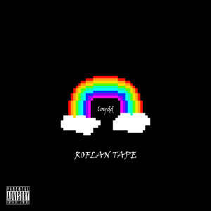Loydd的專輯Roflan Tape
