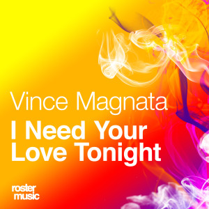 Listen to I Need Your Love Tonight (Acapella) song with lyrics from Vince Magnata