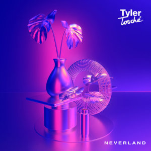 Tyler Touché的專輯Neverland