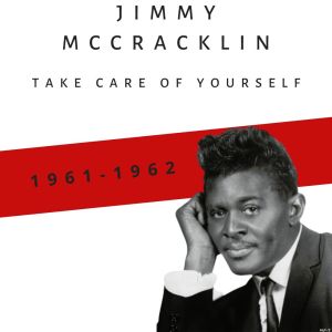 Album Take Care of Yourself (1961-1962) from Jimmy McCracklin