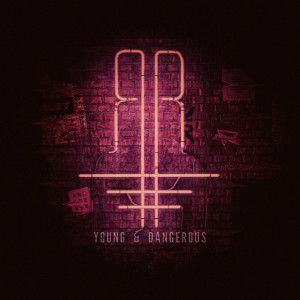 收听Zomboy的Young & Dangerous歌词歌曲