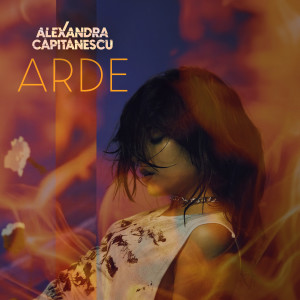 Alexandra Căpitănescu的專輯Arde