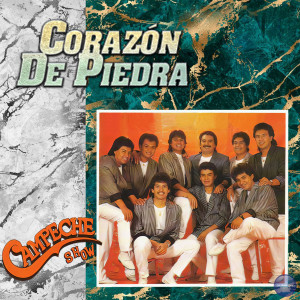 อัลบัม Corazón de Piedra ศิลปิน Campeche Show
