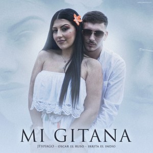 ดาวน์โหลดและฟังเพลง Mi Gitana พร้อมเนื้อเพลงจาก Jthyago