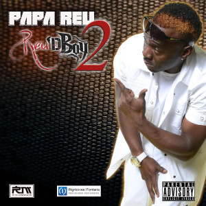 Papa Reu的專輯Reu'D Boy, Vol. 2