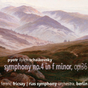 RIAS Symphonie Orchester Berlin的專輯Tchaikovsky: Symphony No. 4 in F Minor, Op. 36