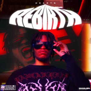 Hearts&hands的專輯Rebirth (Explicit)