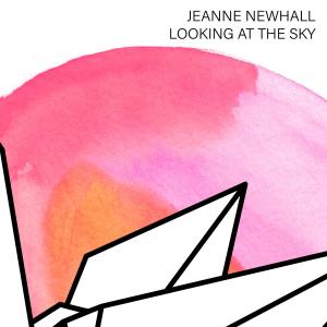 ดาวน์โหลดและฟังเพลง Looking at the Sky พร้อมเนื้อเพลงจาก Jeanne Newhall