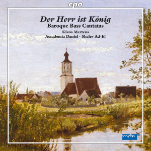 Klaus Mertens的專輯Der Herr ist König: Baroque Bass Cantatas