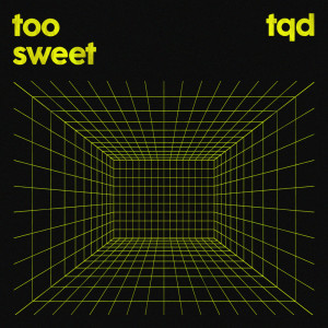 Album too sweet oleh TQD