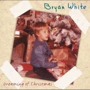 อัลบัม Dreaming Of Christmas ศิลปิน Bryan White