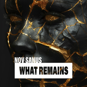 Album What Remains oleh Nov Sanus