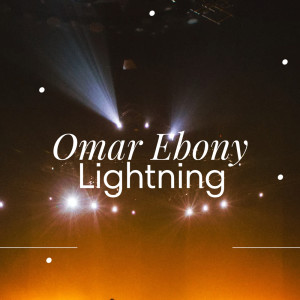 Listen to Lightning (Radio Mix) song with lyrics from Omar Ebony