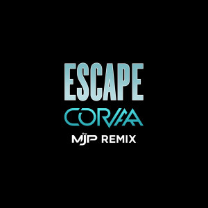Album Escape (The M J P Remix) from Corvaa