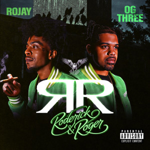 OG 3Three的專輯Roderick $ Roger (Explicit)