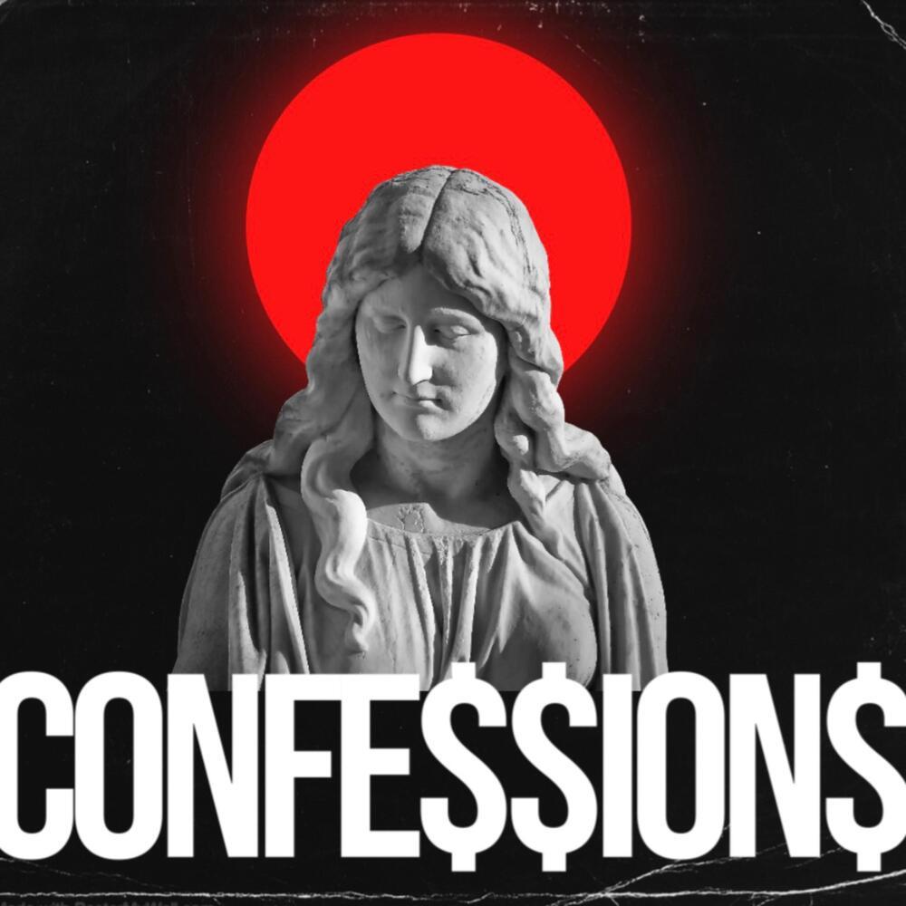 Confe$$ion$ (Explicit)