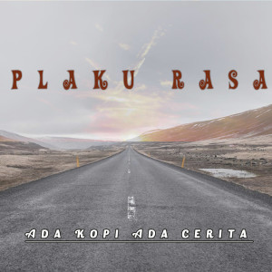 Dengarkan Ada Kopi Ada Cerita lagu dari PLAKU RASA dengan lirik