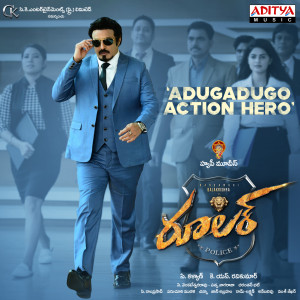 Listen to Adugadugo Action Hero (From "Ruler") song with lyrics from Saicharan Bhaskaruni