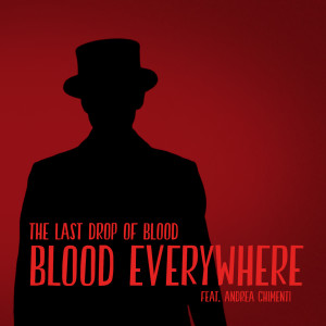Album Blood Everywhere (Season II Theme) from The Last Drop of Blood