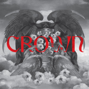 For I Am King的專輯Crown (Deluxe) [Explicit]