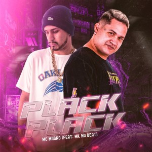收聽MC Magno的Plack Plack歌詞歌曲