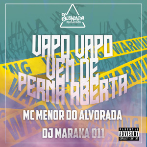 Vapo Vapo Vem de Perna Aberta (Explicit)