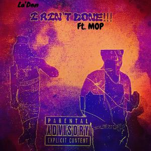 MOP的專輯I Ain't Done (feat. Mop) (Explicit)