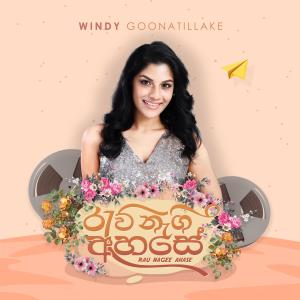 Listen to Rau Nagee Ahase song with lyrics from Windy Goonatillake
