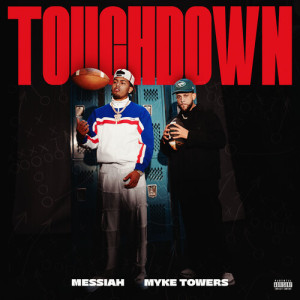 Messiah的專輯TOUCHDOWN (Explicit)