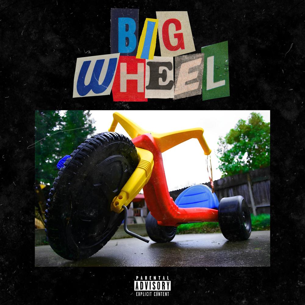 Big Wheel (Explicit)