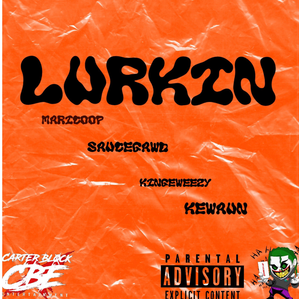 Lurkin (Explicit)