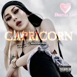 ดาวน์โหลดและฟังเพลง Capricorn (Explicit) พร้อมเนื้อเพลงจาก MADDIECA$H